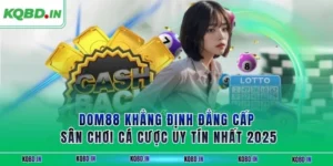 DOM88 Khẳng Định Đẳng Cấp Sân Chơi Cá Cược Uy Tín Nhất 2025 25 DOM88 Khẳng Định Đẳng Cấp Sân Chơi Cá Cược Uy Tín Nhất 2025