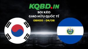 Nhận định Hàn Quốc vs El Salvador ngày 04/06/2026 | Giao hữu quốc tế 33 Nhận định Hàn Quốc vs El Salvador ngày 04/06/2026 | Giao hữu quốc tế