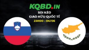 Nhận định Slovenia vs Cyprus ngày 04/06/2026 | Giao hữu quốc tế 30 Nhận định Slovenia vs Cyprus ngày 04/06/2026 | Giao hữu quốc tế